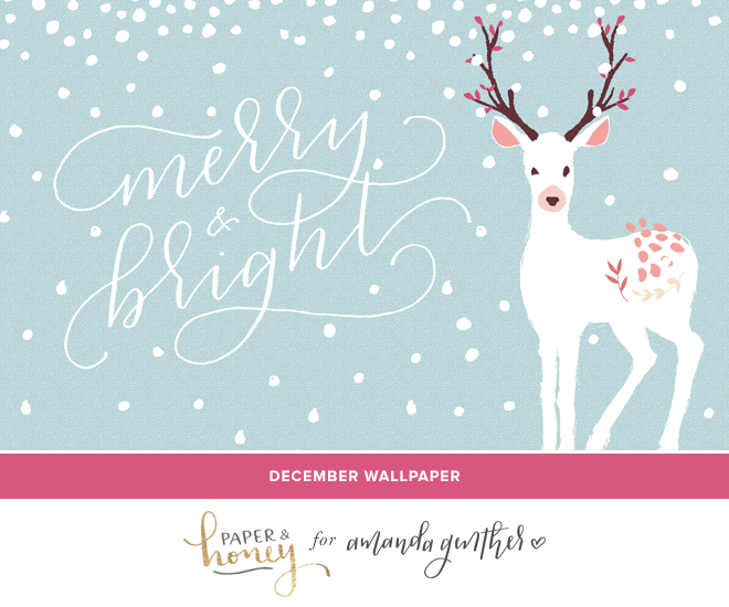 December wallpaper designed by Amanda Genther (www.amandagenther.com) with handlettering by Paper & Honey (www.paperandhoney.com)