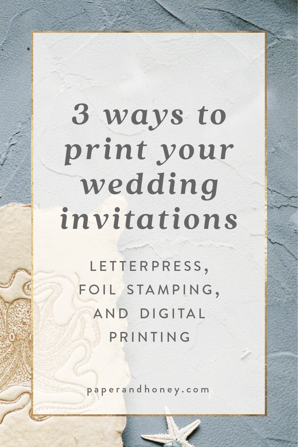 3 ways to print your wedding invitations and stationery: letterpress, gold foil, and digital printing | letterpress print studio creating heirloom quality wedding invites, serving Detroit, Ann Arbor, and Grand Rapids, Michigan | by Paper & Honey®, www.paperandhoney.com / www.instagram.com/paperandhoney / #letterpress #goldfoil #weddinginvites #weddinginvitations #printshop